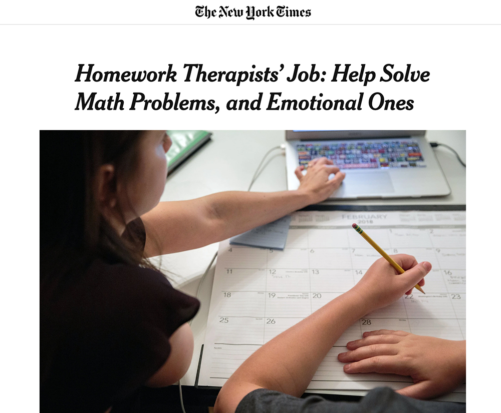 The New York Times – Homework Therapists’ Job: Help Solve Math Problems, and Emotional Ones.