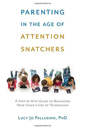 Parenting in the Age of Attention Snatchers